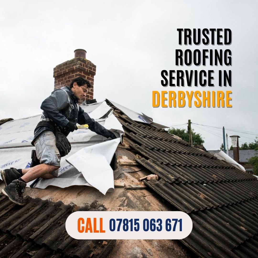 Roofer In Derbyshire: Trusted Roofing Service In Derbyshire