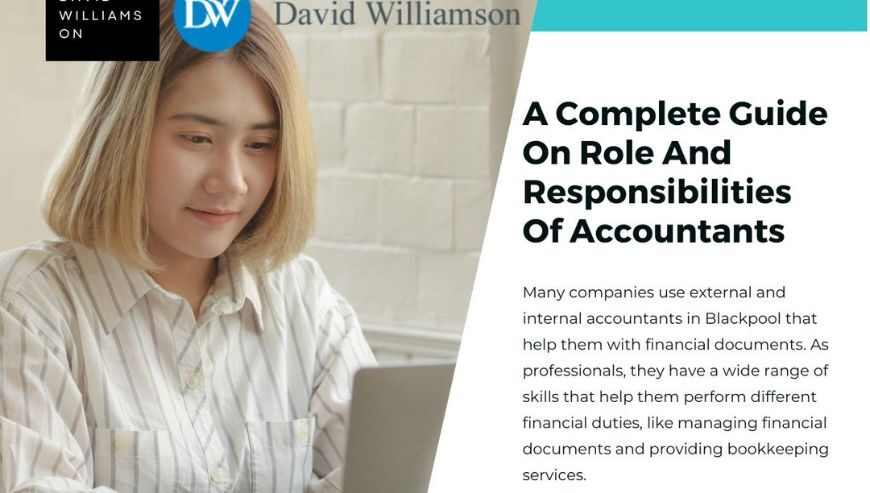 A Complete Guide On Role And Responsibilities Of Accountants