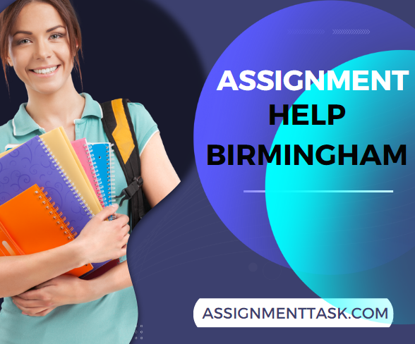 Looking for the best Assignment Help Birmingham by professional Writers