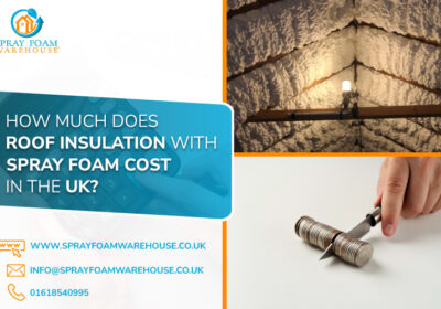 How-much-does-roof-insulation-with-spray-foam-cost-in-the-UK-11-11-2022