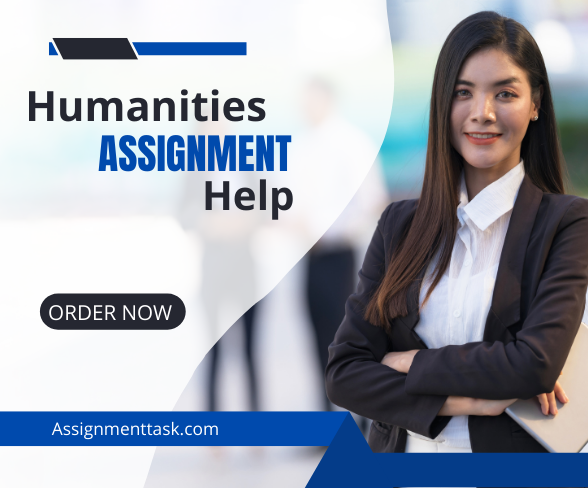Avail the Best Quality Humanities Assignment Help by Top Experts