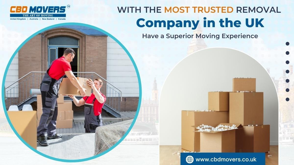Best Packers and Movers in London- CBD Movers UK