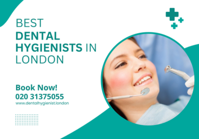 Best dental hygienists in London – Book Now!