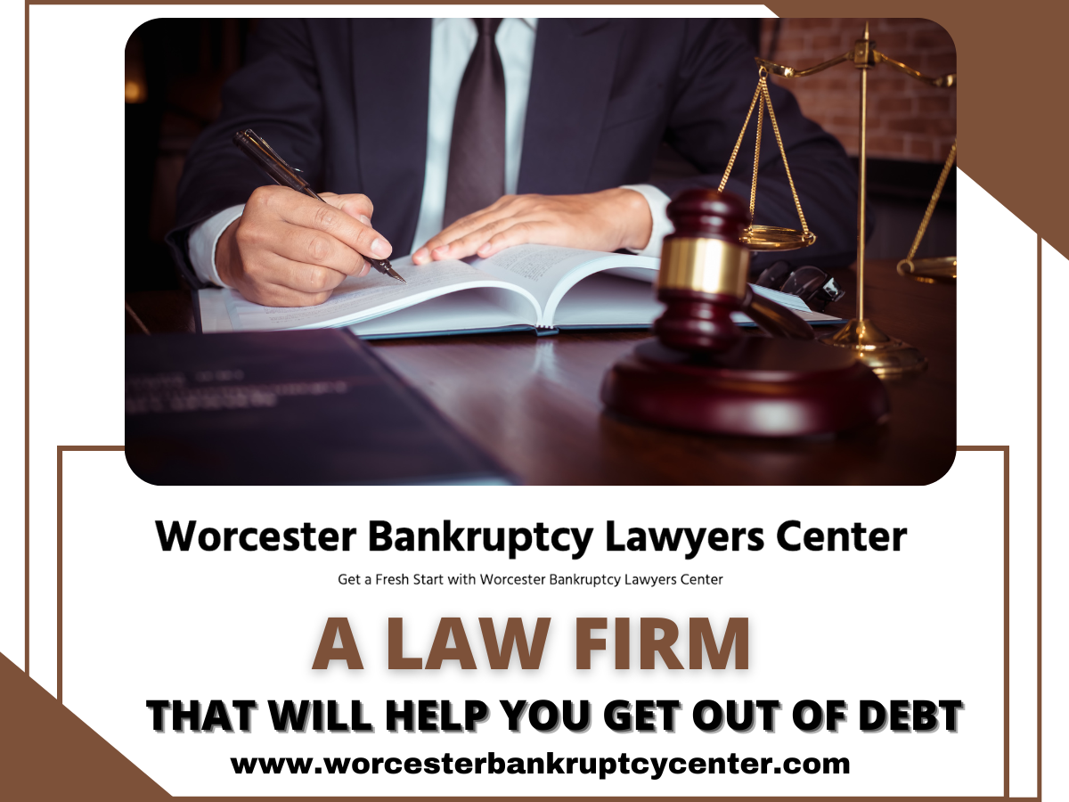 Worcester Bankruptcy Attorney | Assist With Best Legal Services