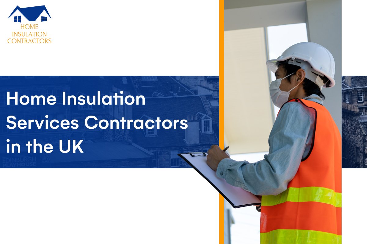 Home Insulation Services Contractors in the UK