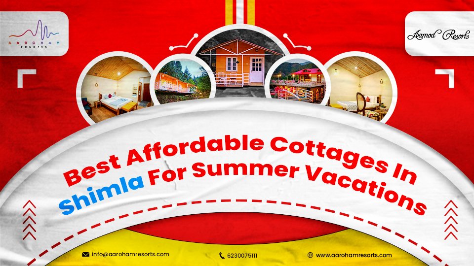 Best Affordable Cottages In Shimla For Summer Vacations