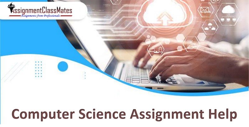 Get Top Grades with Computer Science Assignment Help