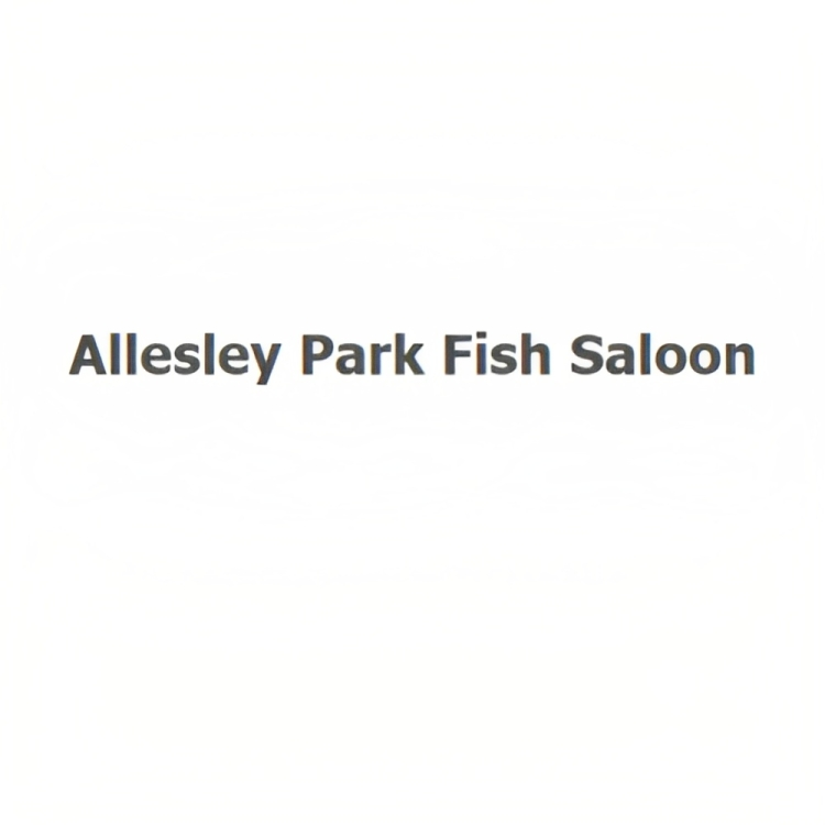 Allesley Park Fish Saloon – Your Go-To Chip Shop in Coventry, West Midlands