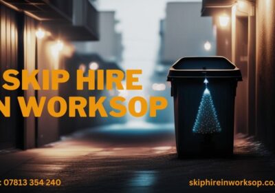 🚛 Worksop Skip Hire 🚛 Your Top Choice for Skip Hire in Worksop!