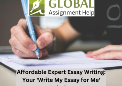 Affordable Expert Essay Writing: Your ‘Write My Essay for Me’ Solution