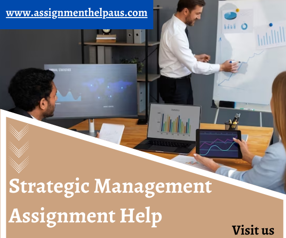 Strategic Management Assignment Help by professional writer in UK