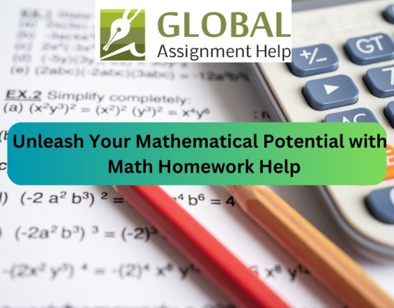 Cost-effective Mathematics Homework Solutions Offered by Global Assignment Help