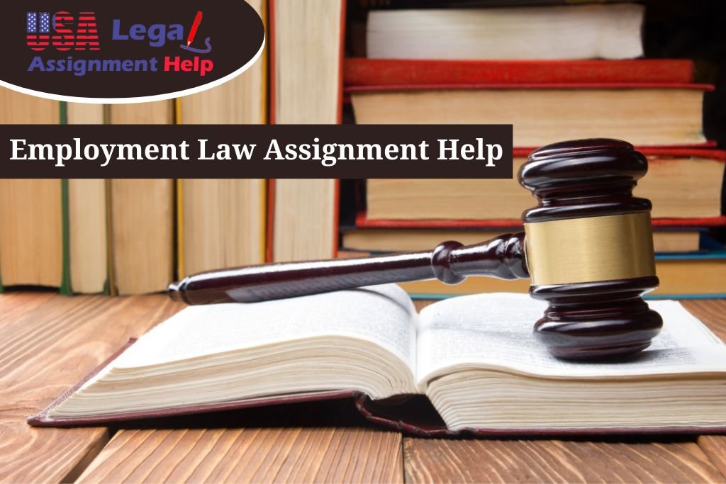 Employment Law Assignment Help for Higher Grades