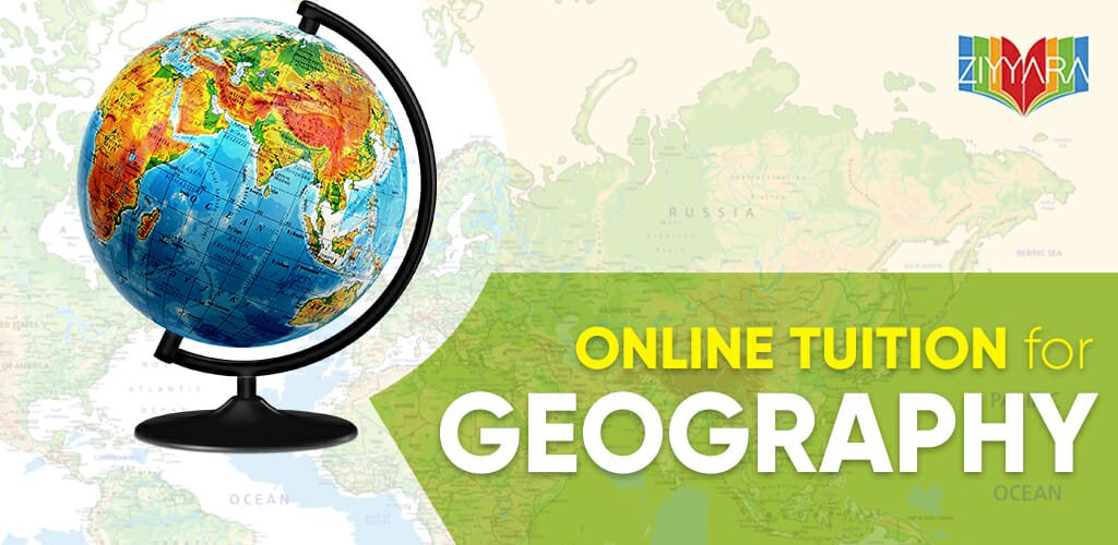 Ziyyara – Online Tuition for Geography by Expert Tutors