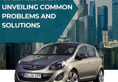 Opel-Reliability-Unveiling-Common-Problems-and-Solutions